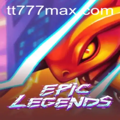 Exploring the Thrilling World of EpicLegends and the Fascination with TT777.com